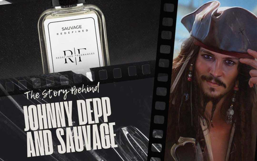 Johnny Depp and Sauvage - Redefined Fragrances